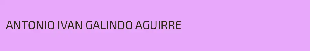 ANTONIO IVAN GALINDO AGUIRRE